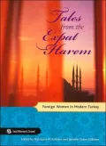 Tales from the Expat Harem: Foreign Women in Modern Turkey