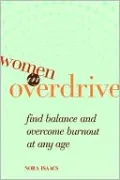 Women in Overdrive: Find Balance and Overcome Burnout at Any Age