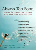 Always Too Soon: Voices of Support for Those Who Have Lost Both Parents
