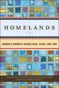 Homelands: Women's Journeys Across Race, Place, and Time