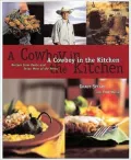 Cowboy in the Kitchen: Recipes from Reata and Texas West of the Pecos