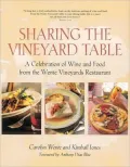 Sharing the Vineyard Table: A Celebration of Wine and Food from the Wente Vineyards Restaurant