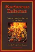 Barbecue Inferno : Cooking with Chile Peppers on the Grill