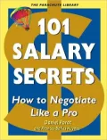 101 Salary Secrets: Negotiate Like a Pro