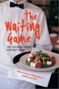 The Waiting Game : The Essential Guide for Wait Staff