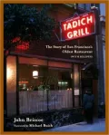 The Tadich Grill: The Story of San Francisco's Oldest Restaurant, with Recipes