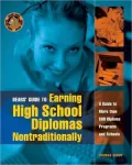 Bears' Guide to Earning High School Diplomas Nontraditionally : A Guide to More Than 500 Diploma Programs and Schools