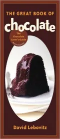 Great Book of Chocolate:The Cocolate Lover's Guide with Recipes