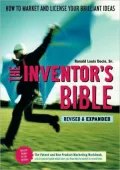 The Inventor's Bible : How to Market and License Your Brilliant Ideas