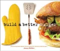 Build a Better Burger : Celebrating Sutter Home's Annual Search for America's Best Burgers