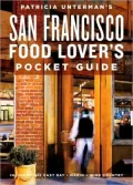 Patricia Unterman's San Francisco Food Lovers' Pocket Guide 2007-2008 Edition