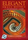 Elegant Small Hotels: A Connoisseur's Guide