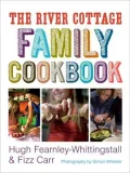 The River Cottage Family Cookbook