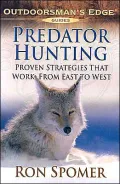 Predator Hunting: Proven Strategies That Work from East to West