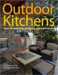 Outdoor Kitchens: Ideas for Planning, Designing, and Entertaining