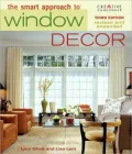 The Smart Approach to Window Decor (3rd edition)