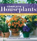 Complete Houseplants: Featuring over 200 Easy-Care Favorites