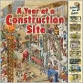 A Year at a Construction Site