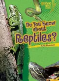 Do You Know Abt Reptiles