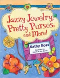 Jazzy Jewelry, Pretty Purses, and More!