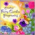 Creating Fairy Garden Fragrances