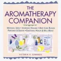 Aromatherapy Companion: Medicinal Uses/Ayurvedic Healing/Body-Care Blends/Perfumes and Scents/Emotional Health and Well-Being