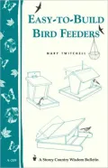 Easy-to-Build Bird Feeders : Storey Country Wisdom Bulletin A-209