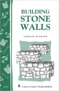 Building Stone Walls: Storey Country Wisdom Bulletin A-217
