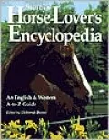 Storey's Horse-Lover's Encyclopedia: An English and Western A-to-Z Guide