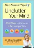 Unclutter Your Mind: 500 Ways to Focus on What's Important