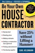 Be Your Own House Contractor: Save 25% Without Lifting a Hammer