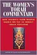 The Women's Torah Commentary: New Insights from Women Rabbis on the 54 Weekly Torah Portions