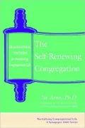 Self-Renewing Congregation: Organizational Strategies for Revitalizing Congregational Life