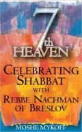 7th Heaven: Celebrating Shabbat with Rebbe Nachman of Breslov