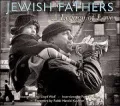 Jewish Fathers : A Legacy of Love