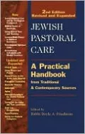 Jewish Pastoral Care: A Practical Handbook from Traditional & Contemporary Sources