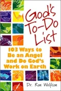 God's To-do List: 103 Ways to Be an Angel and Do God's Work on Earth