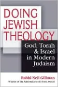 Doing Jewish Theology: God, Torah and Israel in Modern Judaism