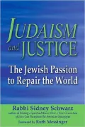Judaism and Justice: The Jewish Passion to Repair the World
