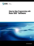 Step-By-Step Programming With Base Sas Software