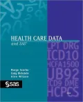 Health Care Data and the Sas System