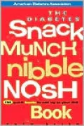 The Diabetes Snack, Munch, Nibble, Nosh Book