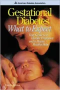 Gestational Diabetes : What to Expect