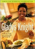 At Home with Gladys Knight : Her Personal Recipe for Living Well, Eating Right, and Loving Life