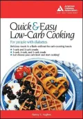 Quick and Easy Low-Carb Cooking for People with Diabetes