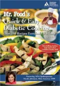 Mr. Food's Quick and Easy Diabetic Cooking: Over 150 Recipes Everybody Will Love