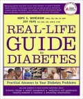 Real Life Guide to Diabetes: Practical Answers to Your Diabetes Problems