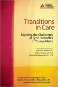 Transitions in Care: A Guide on the Challenges of Type 1 Diabetes in the Young Adult Period for Patients, Their Families, and Health Care Providers