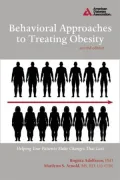 Behavioral Approaches to Treating Obesity: Helping Your Patients Make Changes That Last