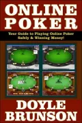 Online Poker: Your Guide To Playing Online Poker Safely & Winning Money